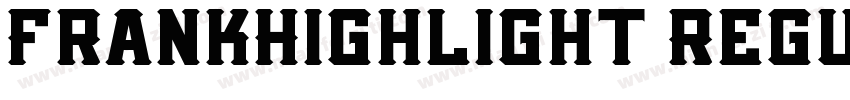 FrankHighlight Regul字体转换